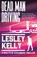 Dead Man Driving, Lesley Kelly - Paperback - 9781914518362