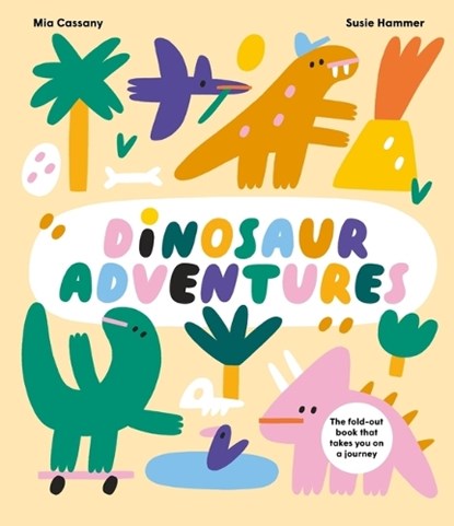 Dinosaur Adventures: The Fold-Out Book That Takes You on a Journey, Mia Cassany - Gebonden - 9781914519925