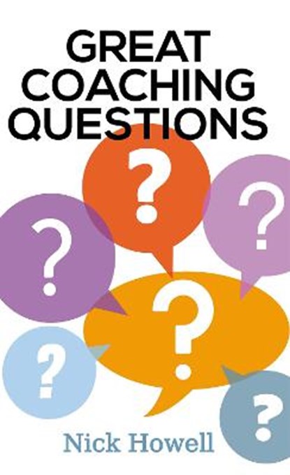 Great Coaching Questions, Nick Howell - Paperback - 9781914529023