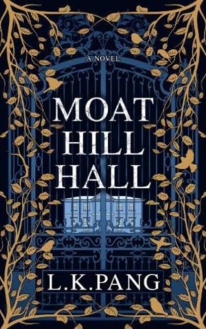 Moat Hill Hall, L K Pang - Paperback - 9781914529689