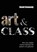 Art & Class, David Kennedy - Paperback - 9781914560989