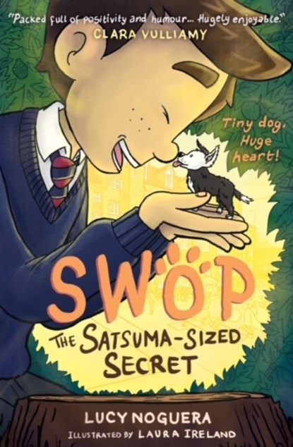 Swop The Satsuma-Sized Secret, Lucy Noguera - Paperback - 9781914577000