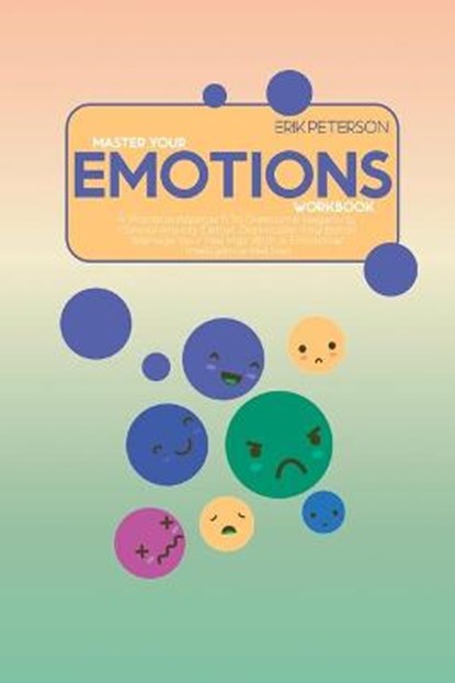 Master Your Emotions Workbook, Erik Peterson - Paperback - 9781914579080