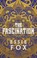 The Fascination, Essie Fox - Gebonden - 9781914585524