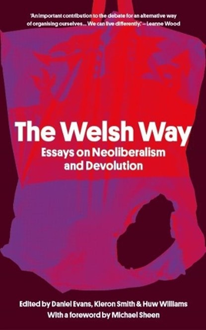 The Welsh Way, Daniel Evans ; Kieron Smith ; Huw Williams - Paperback - 9781914595028