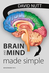 Brain and Mind Made Simple - David Nutt - 9781914603006
