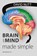 Brain and Mind Made Simple, David Nutt - Paperback - 9781914603006