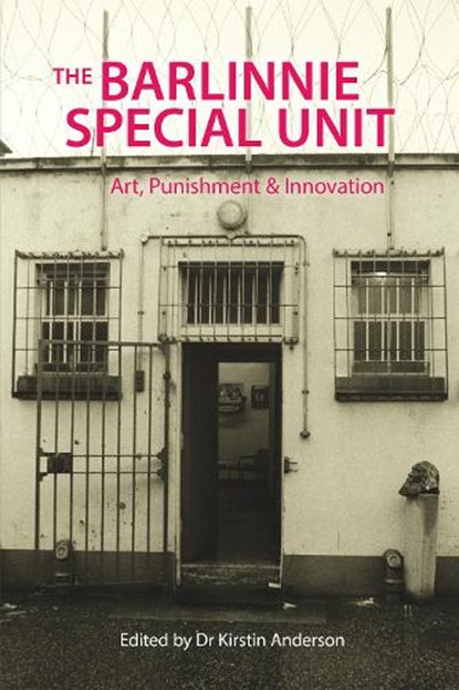 The Barlinnie Special Unit, Kirstin Anderson - Paperback - 9781914603464