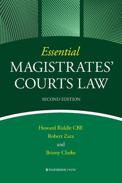 Essential Magistrates' Courts Law, Howard Riddle ; Robert Zara ; Briony Clarke - Paperback - 9781914603525