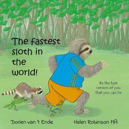 The fastest sloth in the world, Dorien van 't Ende - Paperback - 9781914611032