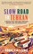 The Slow Road To Tehran, Rebecca Lowe - Gebonden - 9781914613029