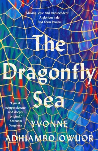 The Dragonfly Sea, Yvonne Adhiambo Owuor - Paperback - 9781914613081