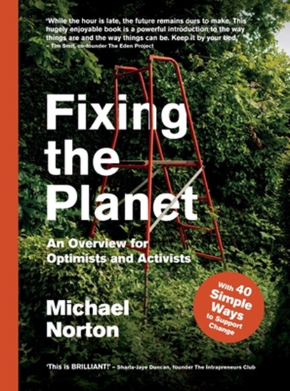 Fixing the Planet, Michael Norton - Paperback - 9781914613111