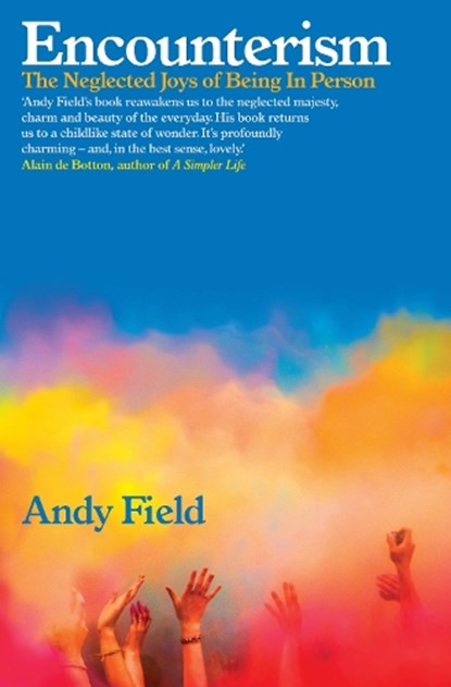 Encounterism, Andy Field - Gebonden - 9781914613234