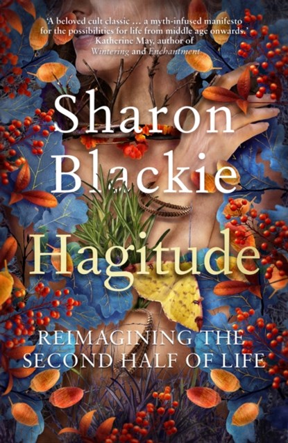 Hagitude, Sharon Blackie - Paperback - 9781914613319