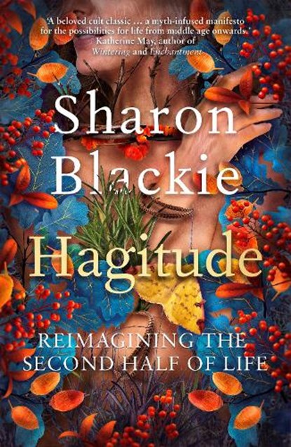 Hagitude, Sharon Blackie - Paperback - 9781914613319