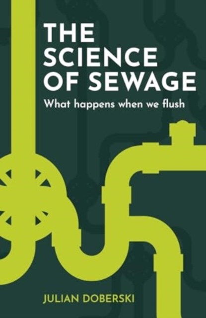 The Science of Sewage, Julian Doberski - Paperback - 9781914902147