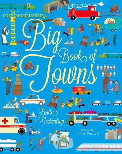 Big Book of Towns, Harriet Blackford - Gebonden - 9781914912528
