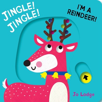 Jingle! Jingle! I’m a Reindeer!, Jo Lodge - Gebonden - 9781914912832