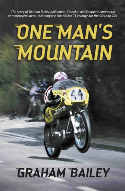One Man's Mountain, Graham Bailey - Paperback - 9781914913372