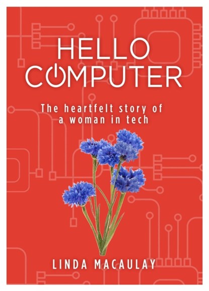 Hello Computer, Linda Macaulay - Paperback - 9781914933264