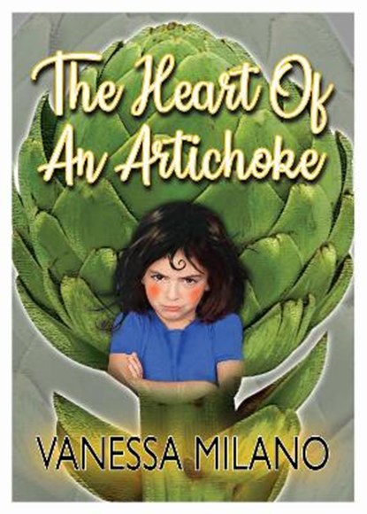 The Heart of an Artichoke, Vanessa Milano - Paperback - 9781914933295