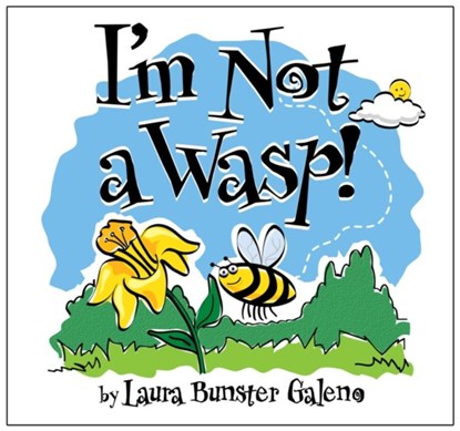 I'm Not a Wasp!, Laura Bunster Galeno - Paperback - 9781914933820