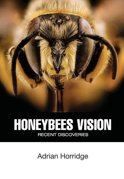 Honeybees Vision, Adrian Horridge - Paperback - 9781914934155