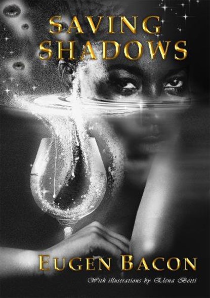 Saving Shadows, Eugen Bacon - Gebonden - 9781914953040