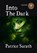 Into The Dark, Patrice Sarath - Gebonden - 9781914953903