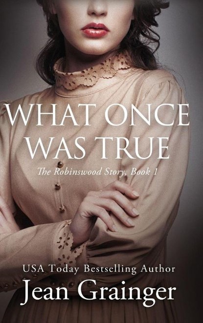 What Once Was True, Jean Grainger - Gebonden - 9781914958717