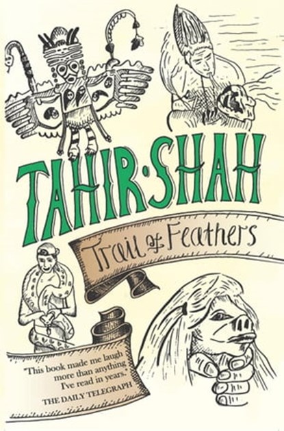 Trail of Feathers, Tahir Shah - Ebook - 9781914960666