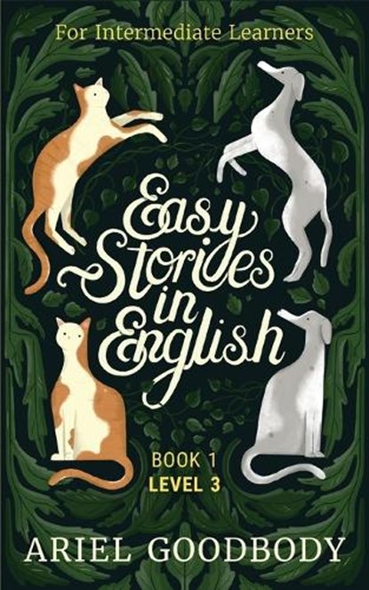 Easy Stories in English for Intermediate Learners, Ariel Goodbody - Paperback - 9781914968020