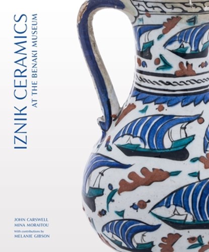 Iznik Ceramics at the Benaki Museum, John Carswell ; Mina Moraitou - Paperback - 9781914983047