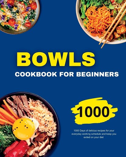 Paolin, A: Bowls Cookbook for Beginners, André Paolin - Paperback - 9781915011626