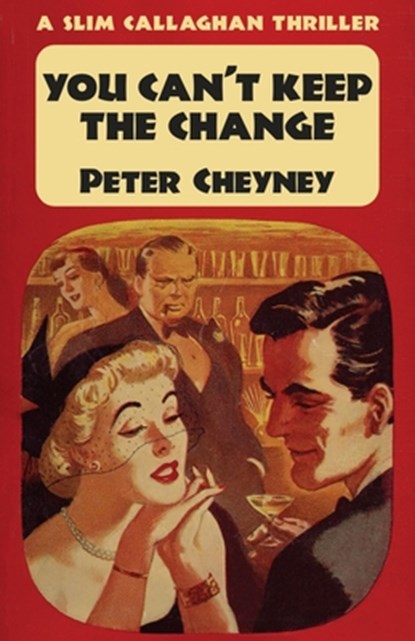 You Can't Keep The Change, CHEYNEY,  Peter - Paperback - 9781915014092