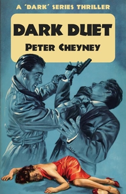 Dark Duet, Peter Cheyney - Paperback - 9781915014214
