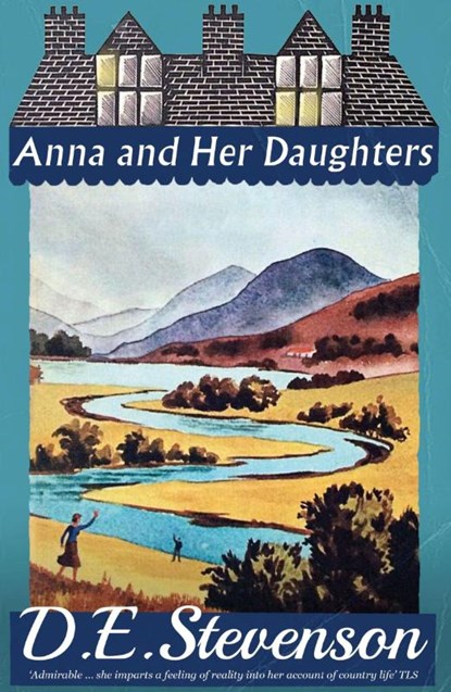 Anna and Her Daughters, D.E. Stevenson - Paperback - 9781915014481