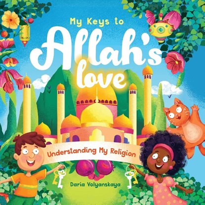 My Keys to Allah's Love, Daria Volyanskaya - Paperback - 9781915025449