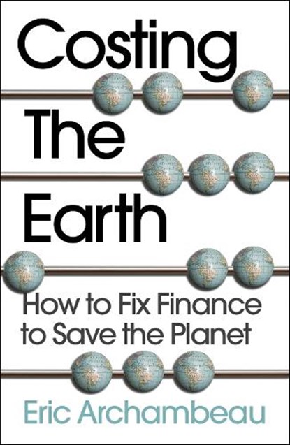 Costing the Earth, Eric Archambeau - Paperback - 9781915036483