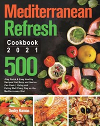 Mediterranean Refresh Cookbook 2021 | Sedry Ramos | 
