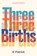 Three Births, K Patrick - Paperback - 9781915051097