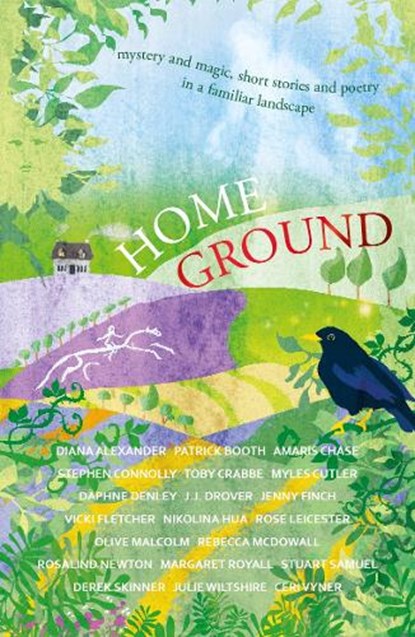 Home Ground, Amaris Chase ; Stephen Connolly ; Daphne Denley ; J.J. Drover ; Vicki Fletcher ; Rebecca McDowall ; Margaret Royall ; Derek Skinner ; Julie Wiltshire ; Ceri Vyner - Paperback - 9781915067487