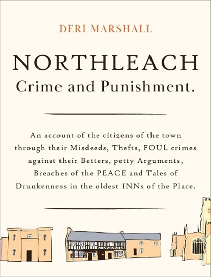 Northleach Crime and Punishment, Deri Marshall - Paperback - 9781915067722