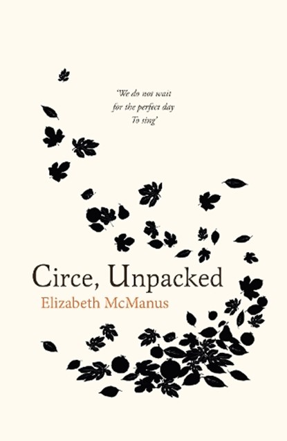 Circe, Unpacked, Elizabeth McManus - Paperback - 9781915067852