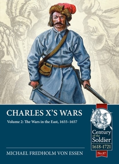 Charles X's Wars Volume 2, Michael Fredholm Von Essen - Paperback - 9781915070302