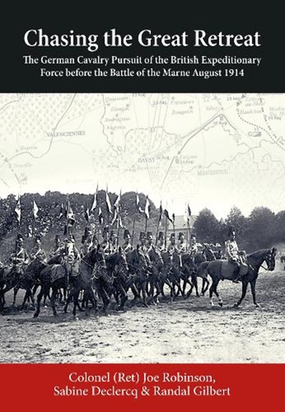 Chasing the Great Retreat, Joseph Robinson ; Sabine Declercq ; Randal B. Gilbert - Paperback - 9781915070838