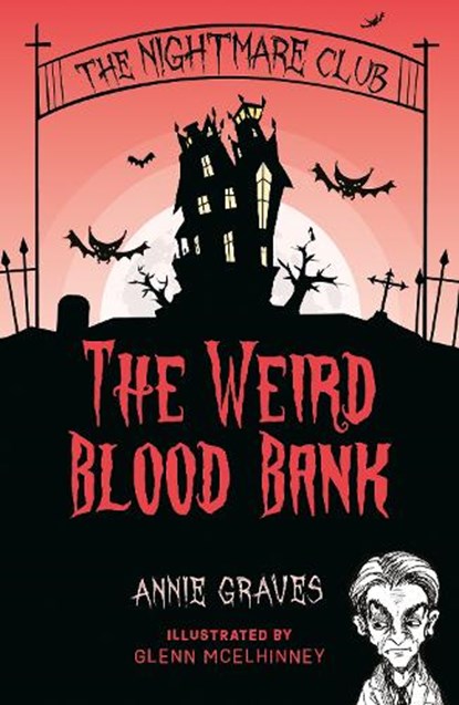 The Nightmare Club: The Weird Blood Bank, Annie Graves - Paperback - 9781915071958