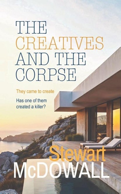 The Creatives and the Corpse, Stewart McDowall - Paperback - 9781915073617