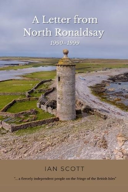 A Letter from North Ronaldsay, Ian Scott - Paperback - 9781915075079